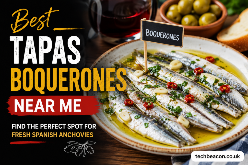Best Tapas Boquerones Near Me: Find the Perfect Spot for Fresh Spanish Anchovies Best Tapas Boquerones Near Me