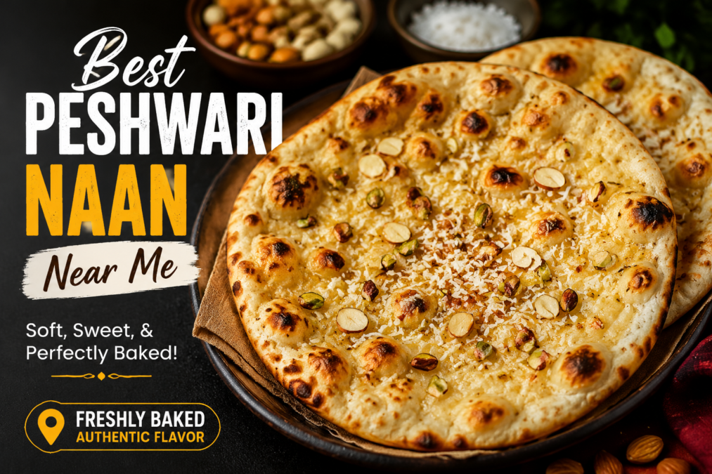Best Peshwari Naan Near Me